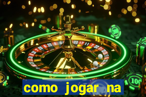 como jogar na teimosinha da lotofacil